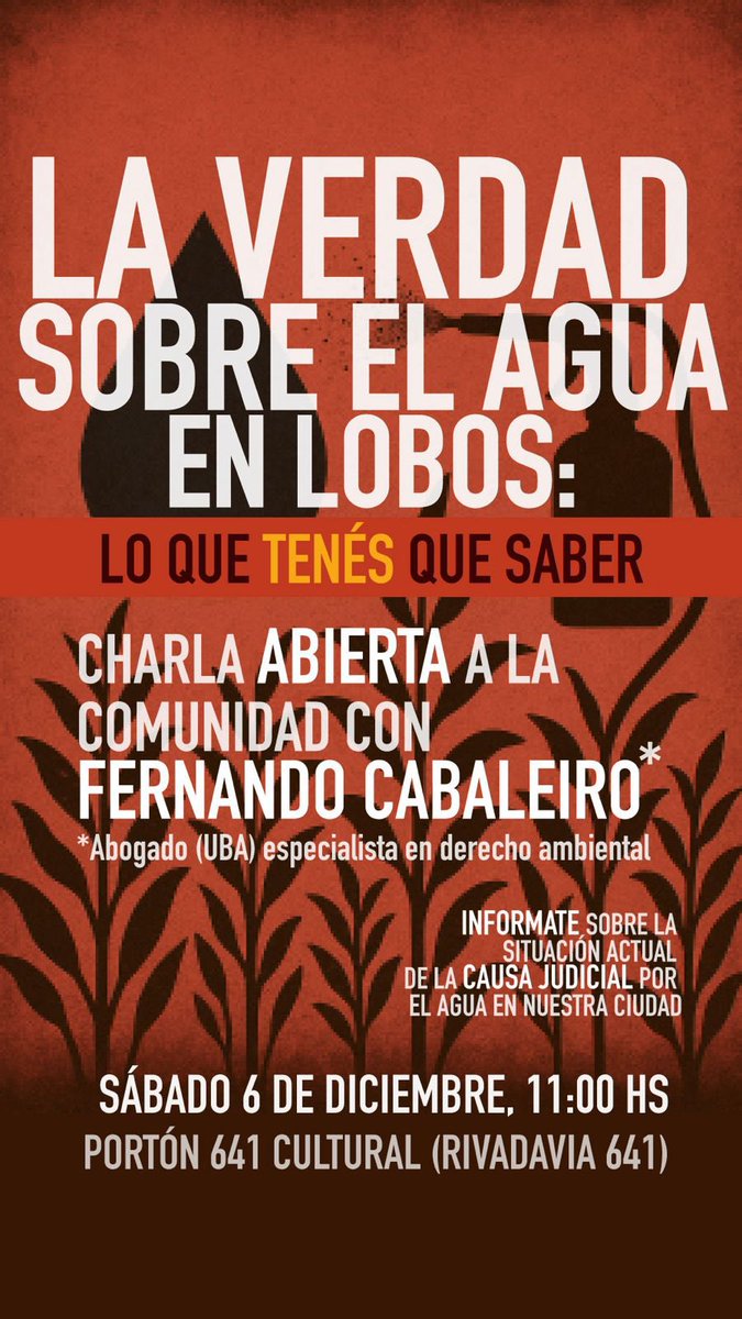 Charla abierta el sábado 6. “La verdad sobre el agua en Lobos”