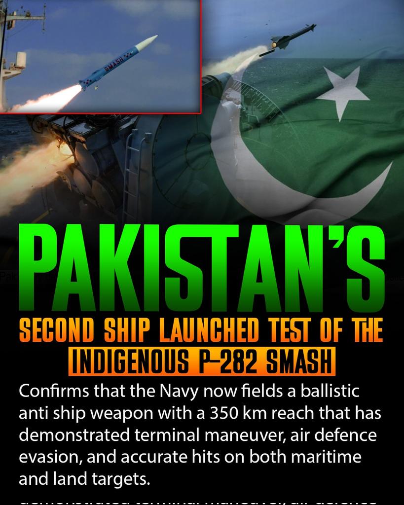 Politicsis789's tweet image. Pakistan Navy reports another successful ship-launched test of its indigenously developed P-282 “SMASH” system, marking continued progress in local naval strike technology and maritime modernization.
#PakistanNavy #SMASH #IndigenousTech #MaritimeSecurity #ImACeleb #ImranKhan