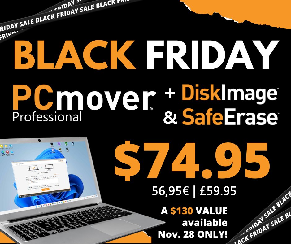 Black Friday sale! Receive PCmover Professional, DiskImage, and SafeErase for $74.95 ($130 value). Easily move to a new PC, create a complete backup, and securely erase your old device. #BlackFriday sale November 28 ONLY!
Purchase at: hubs.la/Q03VV1GN0
