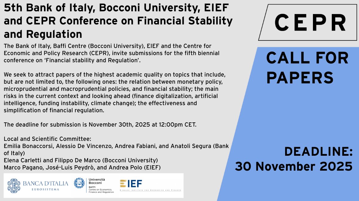 cepr_org's tweet image. 📢 Final Reminder! #CallForPapers - 5th @bancaditalia, @Unibocconi, @EIEF_Rome and CEPR Conference on Financial Stability and Regulation
Deadline: 30 November 2025
@AndreaFabiani89 @ElenaCarletti7 @M_Pagano_Econ 
ow.ly/RV5S50Xkf53