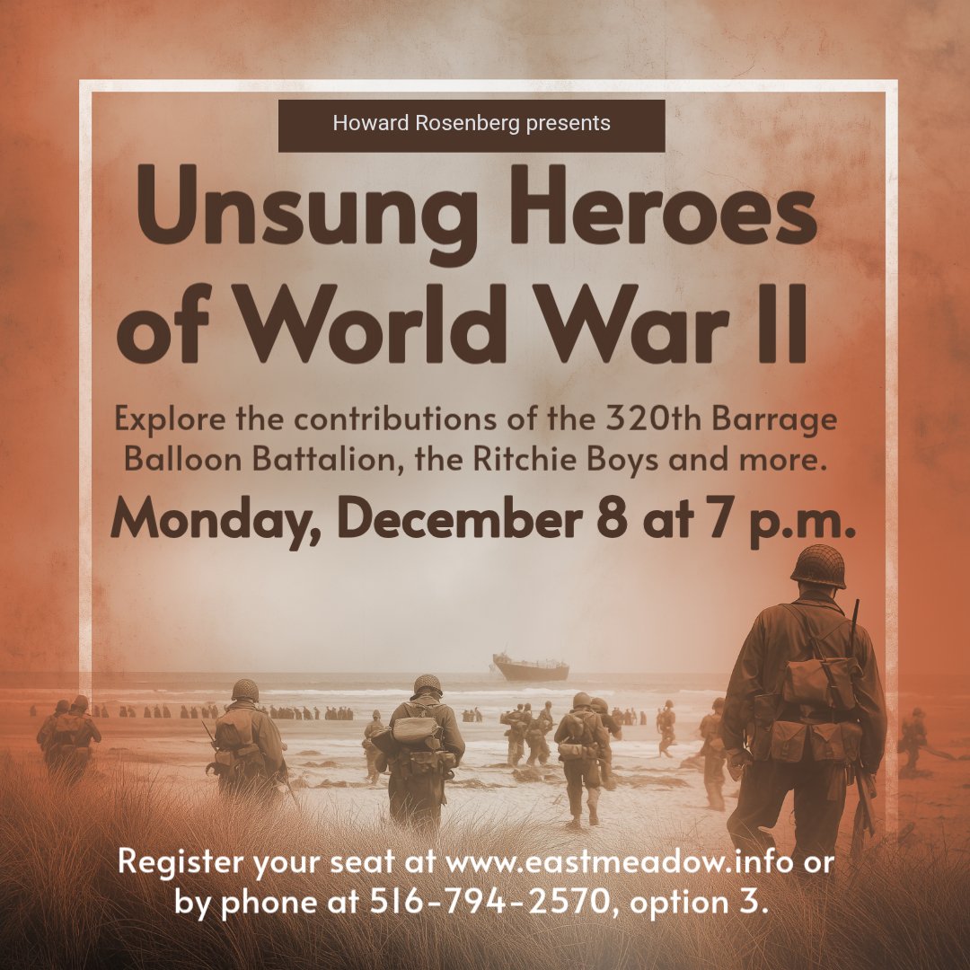 LIMITED SEATS AVAILABLE!
SIGN UP: eastmeadow.libcal.com/event/15545725
Howard Rosenberg presents 
Unsung Heroes of World War II
Monday, December 8 at 7 p.m. #WW2 #eastmeadow