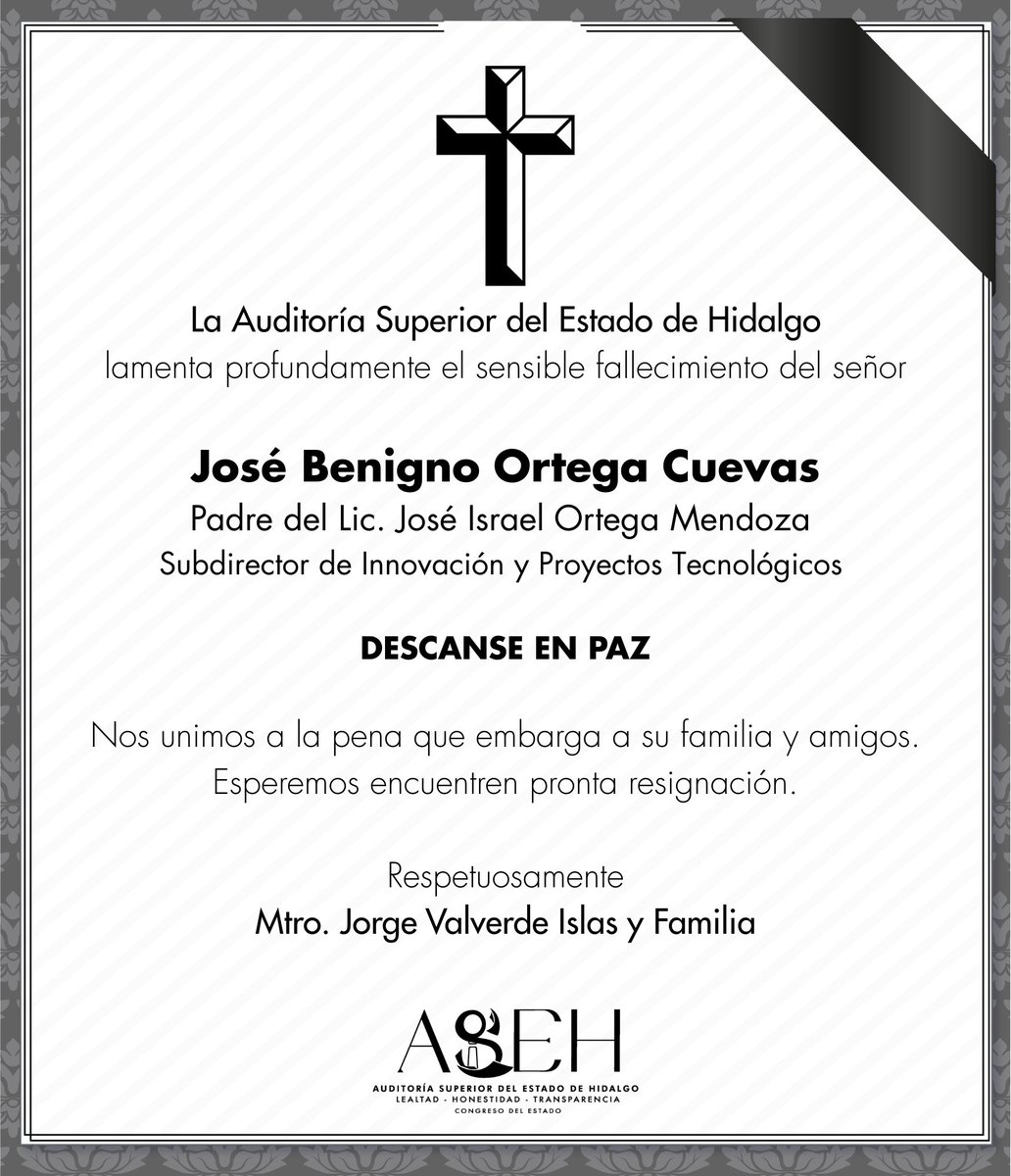 ASEH_Hgo's tweet image. En la @ASEH_Hgo lamentamos el sensible fallecimiento del señor José Benigno Ortega Cuevas, padre del Lic. José Israel Ortega Mendoza, Subdirector de Innovación y Proyectos Tecnológicos.
Nuestras condolencias a su familia y amigos.
Descanse en paz.
Mtro. @jorvalverdeASEH