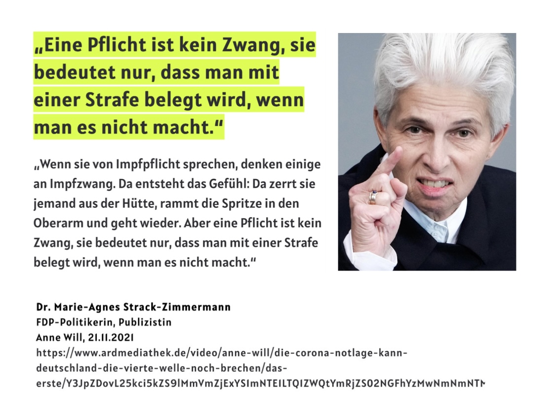 "Eine Pflicht ist kein Zwang, sie bedeutet nur, dass man mit einer Strafe belegt wird, wenn man es nicht macht."

21.11.2021 #RichtigErinnern