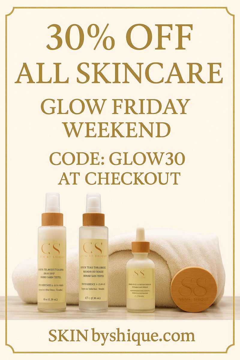 BKCHIC82's tweet image. Happy Friday Family. 
Just launched my Black Friday Sale! 

Glow Friday = 30% off everything wellness + skincare.
Go nourish your glow.
shiqueaesthetics.com
Code: GLOW30