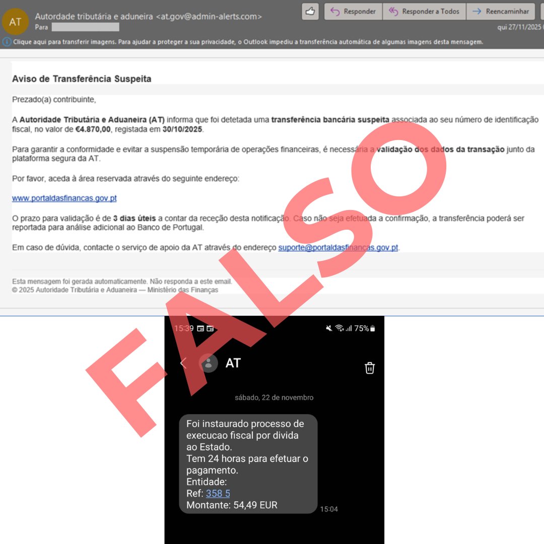 A AT não envia e-mails ou SMS a pedir que carregue em links para validar transferências bancárias, ou para regularizar a sua situação tributária.
Estas mensagens são falsas!

👉 O que fazer?
Não clique em qualquer link
Não efetue qualquer pagamento