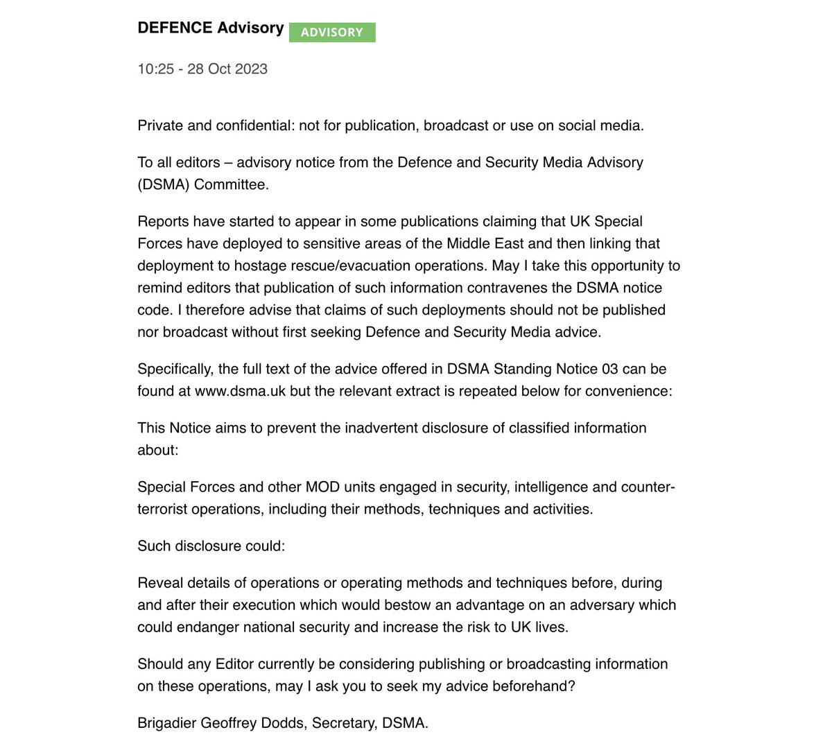 kennardmatt's tweet image. Worth thinking about in context of this secret D-Notice on Gaza sent out 28 October 2023
 
Declassified has done nearly all the important work on UK military/intel role in Gaza genocide

MSM published close to zero. Because, as noted, they habitually obey state censors. Disgrace