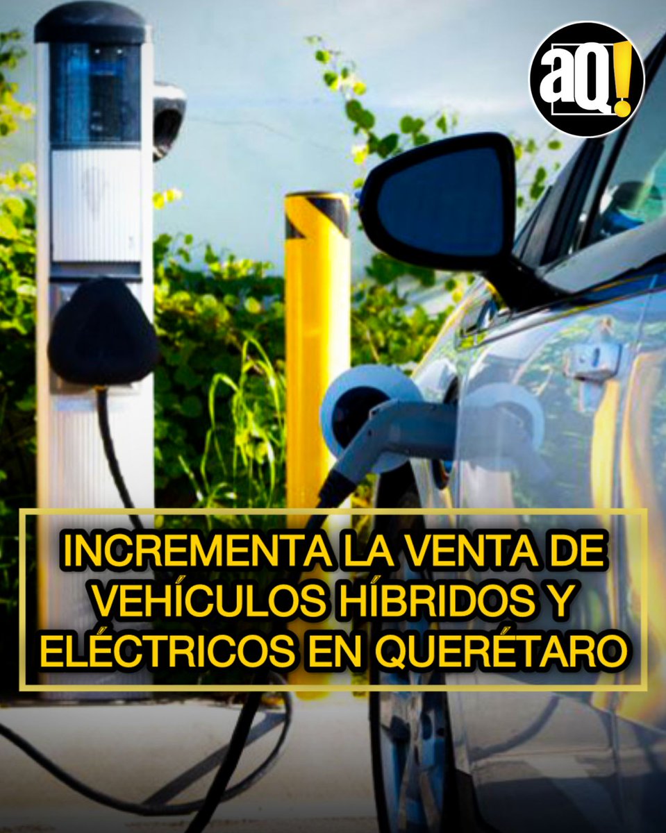 📈🚘Incrementa la venta de #vehículos híbridos y eléctricos en #Querétaro

🚘💰Las ventas de autos híbridos y eléctricos ya representan 8.9% del total en Querétaro, de acuerdo con la Asociación de Distribuidores de Vehículos Automotores del estado. 

La información ↪️