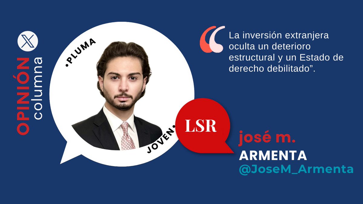 Te invitamos a leer la columna de José M. Armenta Vargas “México, entre el espejismo del nearshoring y la recesión”. ✍️ <a href="/JoseM_Armenta/">José M. Armenta</a> #FraseLSR #OpiniónLSR lasillarota.com/opinion/column…