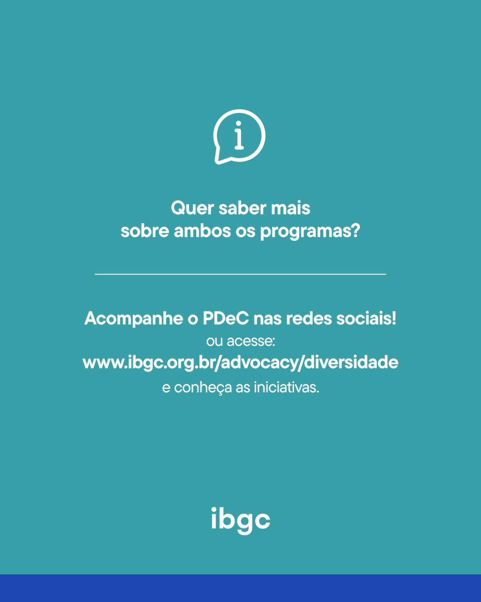 Quer saber mais sobre os programas? Acompanhe as ações nas redes do PDeC e em nosso site: ibgc.org.br/advocacy/diver….