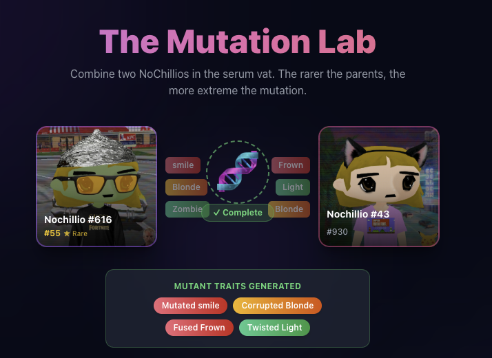 Get ready for the NoChillios Mutation Lab. Coming soon....

1⃣ Mutation Mints will buyback and burn $NOCHILL
2⃣ Rental market for donor NoChillio DNA
3⃣ A small portion will buyback and burn $BLKSTR and $SALSTR as well

Prepare your Nochillio in the next few weeks. 

Uplifting