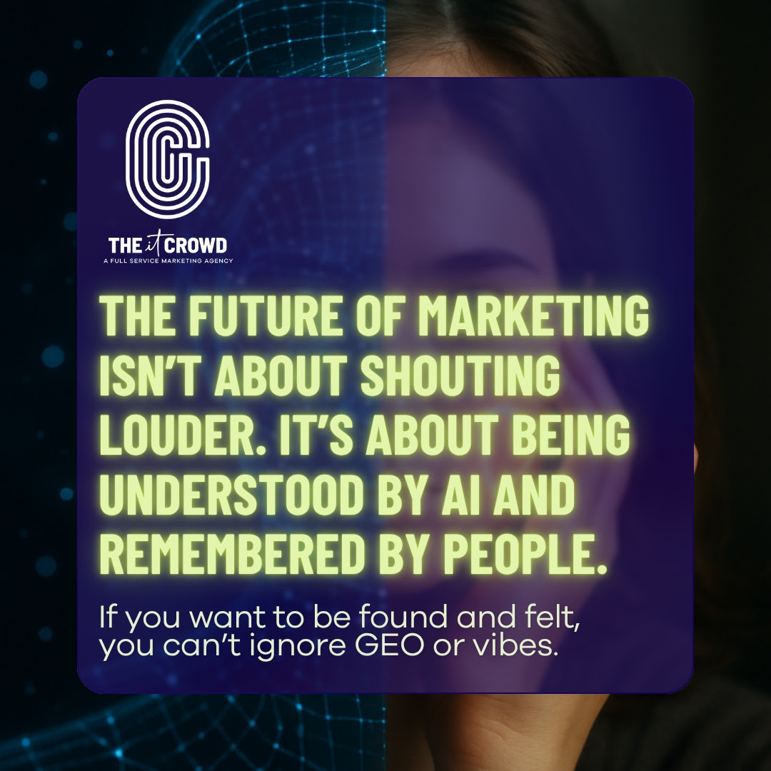 theitcrowdmktng's tweet photo. The future of marketing isn’t louder—it’s smarter and more human. Be the voice AI trusts and the vibe people feel. That’s how brands stay visible—and unforgettable. #TheitCrowd #GEO #VibeMarketing #AIMarketing #BrandStrategy https://t.co/b6qCb8Vaas