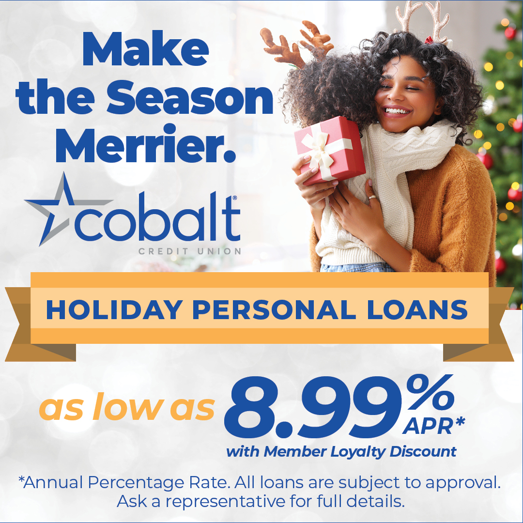 Keep the holiday cheer, skip the financial worry.
Use a Cobalt Credit Union Personal Loan for gifts, travel, celebrations, and more.

Learn More: cobaltcu.com/holiday-person…