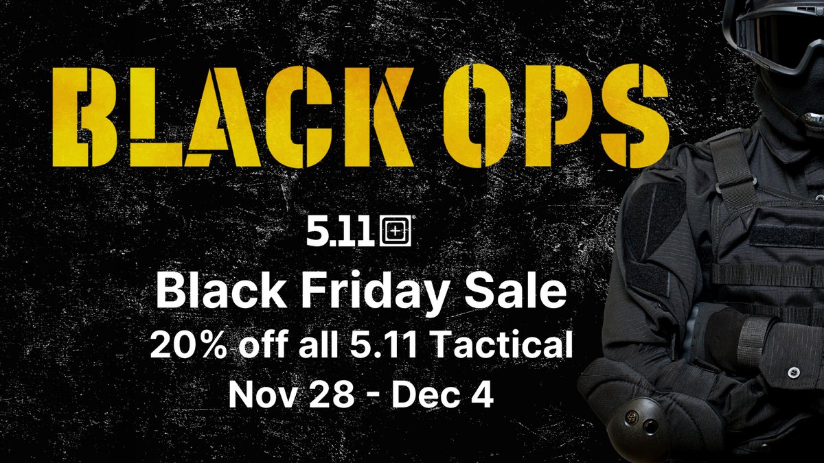 It's Here! Enjoy 20% Off 5.11 Gear.

Save on backpacks, boots, cargo pants, and more in our annual sale!
*Retail sales only on in-stock items.

bit.ly/BlackOps2025-3

#511Tactical #BlackFriday
