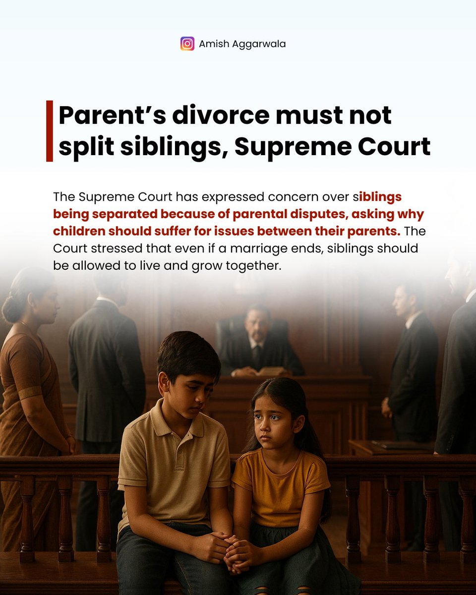 AmishAggarwala's tweet image. Parent’s divorce must not split siblings: Supreme Court

The Supreme Court has expressed concern over siblings being separated because of parental disputes, asking why children should suffer for issues between their parents. The Court stressed that even if a marriage ends,…