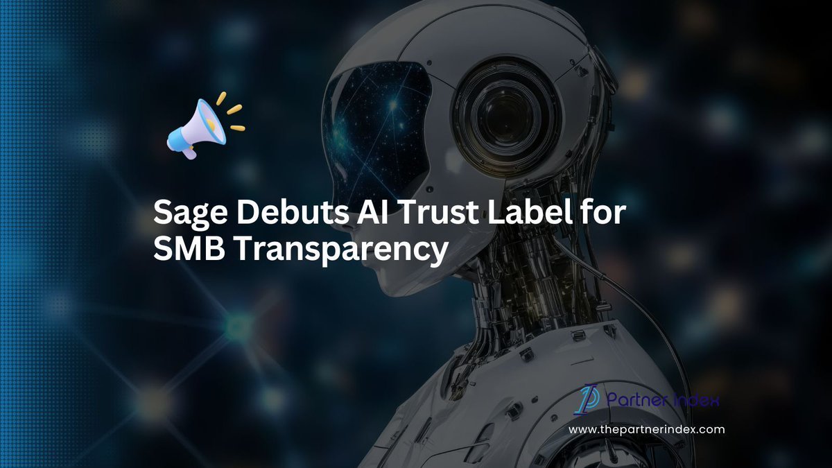 ThePartnerIndex's tweet image. Sage launches its AI Trust Label in Sage Intacct to help SMBs understand, trust, and adopt AI through transparent data usage, governance standards, and clear explanations. thepartnerindex.com/blog/sage-debu…