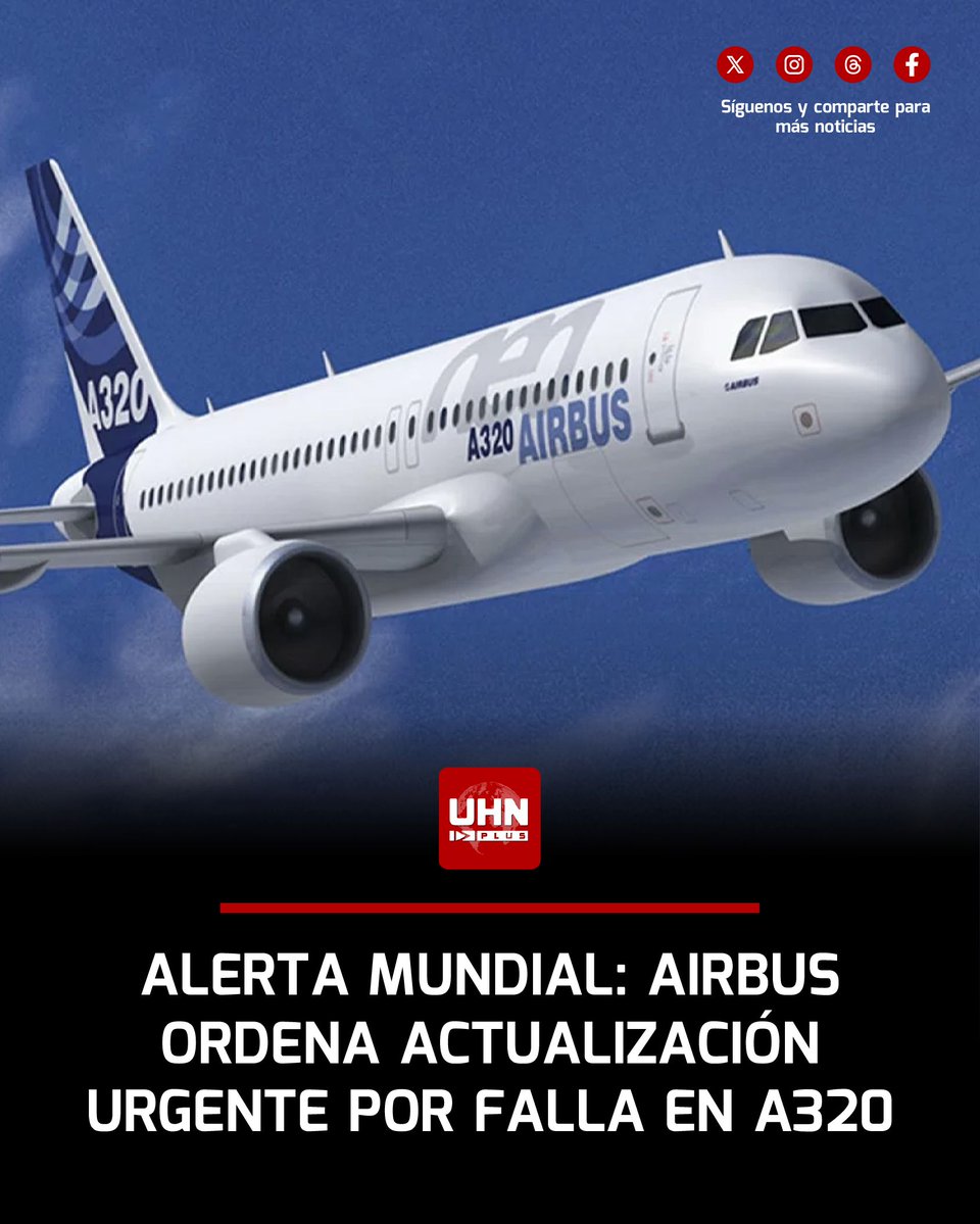 UHN_Plus's tweet image. 🇪🇺‼️ | ÚLTIMA HORA — Airbus ordenó a todas las aerolíneas que operan A320 aplicar de inmediato una actualización crítica después de detectar que la radiación solar intensa puede corromper datos esenciales para los sistemas de control de vuelo, tras un grave incidente de JetBlue…