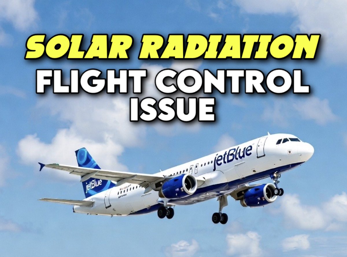 BREAKING: Airbus aircraft MAY be temporarily grounded due to a flight control issue stemming from “intense solar radiation.”

This will likely apply to about 6,000 jets, or half the global fleet. 

This comes in the aftermath of JetBlue flight 1230 on October 30, which was