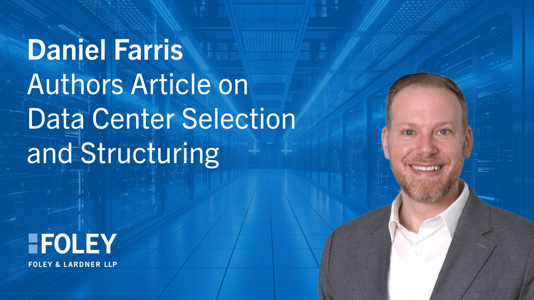 kfaget's tweet photo. My colleague, Daniel Farris, authored a Data Center Dynamics article: “Legal and strategic considerations in data center site selection and deal structuring.” In his article, he explores how scale, sustainability, and security challenges are shaping data center deals and… https://t.co/P315seaxVp