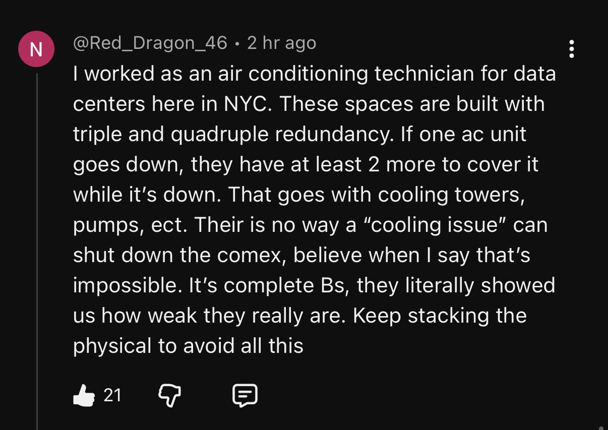 • 2 hr ago @Red_Dragon_46 
“I worked as an air conditioning technician for data centers here in NYC. These spaces are built with triple and quadruple redundancy. If one ac unit goes down, they have at least 2 more to cover it while it's down. That goes with cooling towers,