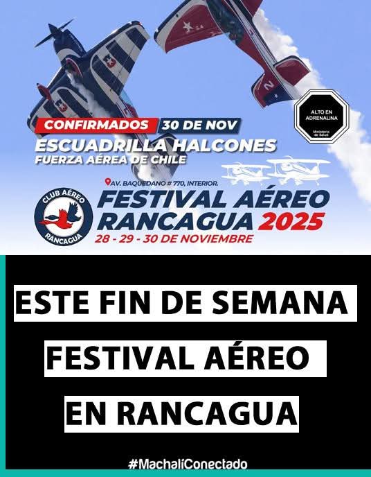Este 28, 29 y 30 de noviembre de 09:30 a 20:00hrs se realizará el Festival Aéreo Rancagua 2025,  viernes y sábado entrada gratis, domingo el ingreso al lugar tendrá un costo de $2.000.

El evento será en Av Baquedano #770 y contará aeromodelismo, entre otros #machali #rancagua