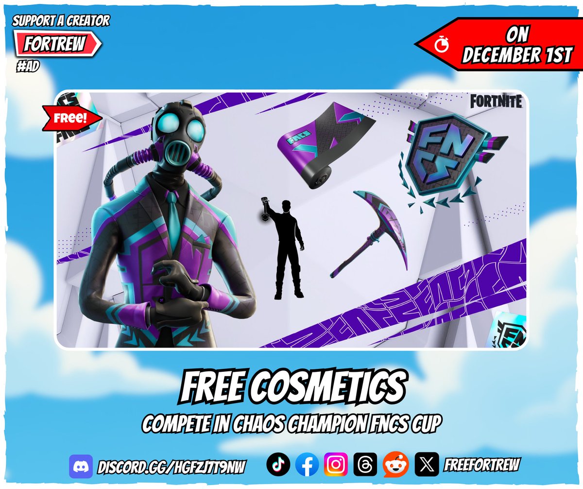 Free Cosmetics

Compete in Chaos Champion FNCS Cup.

📅 On December 1st.
🎮 Format: Solo, Battle Royale