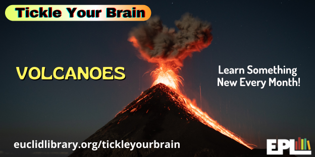 EuclidLibrary's tweet image. How much do you know about volcanoes? This unique natural phenomenon is this month&apos;s topic in our web series &quot;Tickle Your Brain&quot;: euclidlibrary.org/tickleyourbrain
#OurEuclid #volcanoes