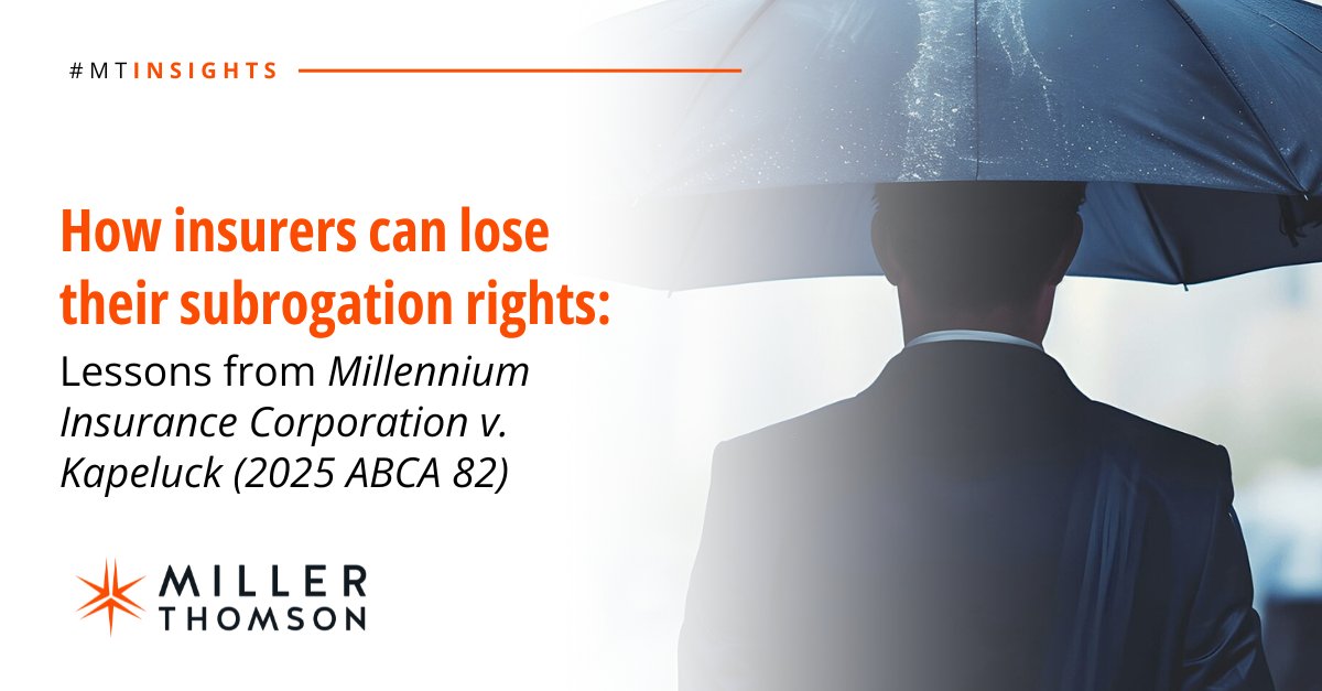 Insurers: A recent Alberta Court of Appeal decision provides insight into some of the circumstances in which subrogation rights may be lost.

Find out more about the case and how subrogation rights can vanish through inaction or missteps: millerthomson.com/en/insights/in…