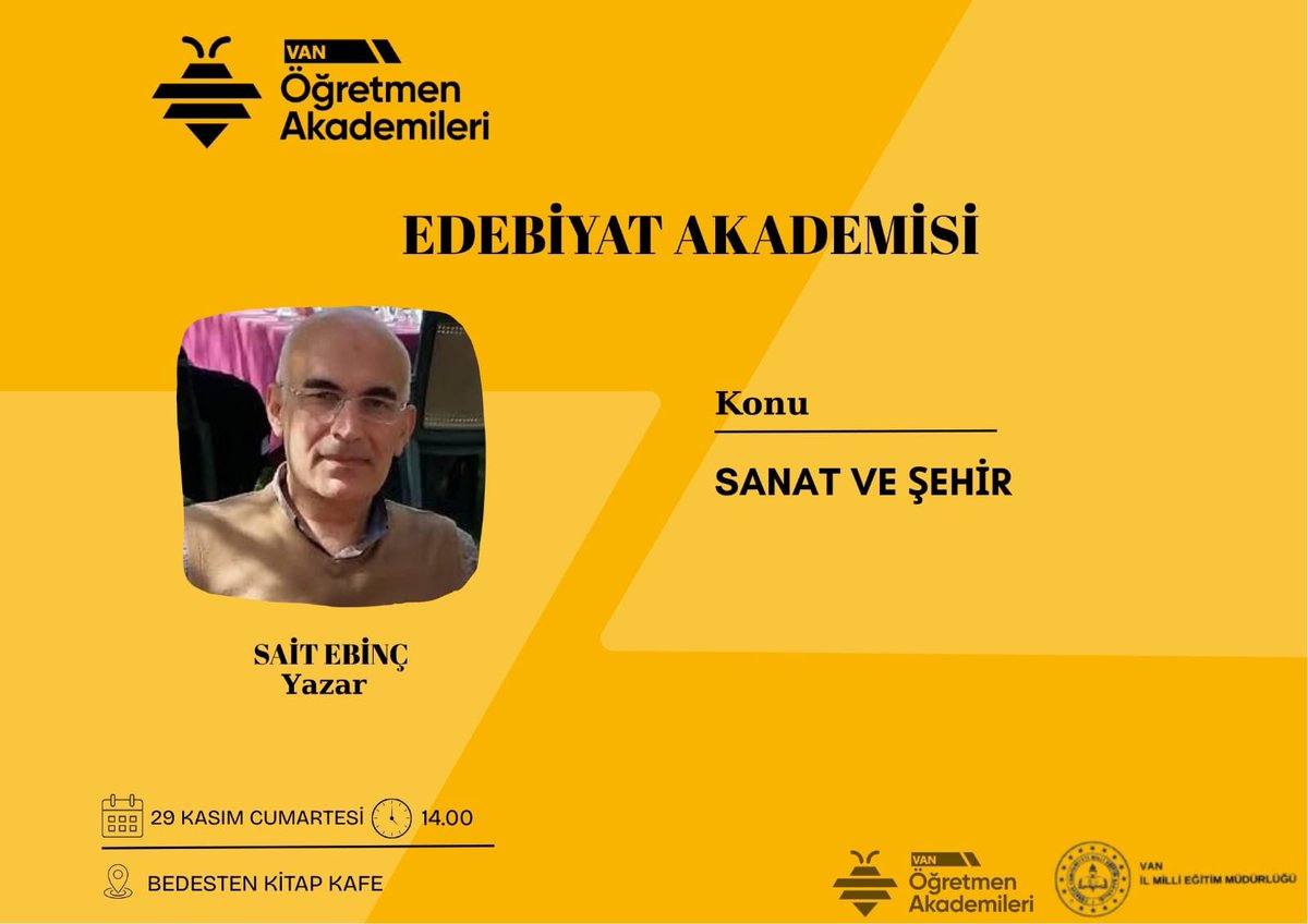 Van Öğretmen Akademileri 

Edebiyat Akademisi 

🎤  Sait Ebinç
📚 Sanat ve Şehir 
🏫 Bedesten Kitap Cafe
🗓️29 Kasım Cumartesi 🕜14.00

<a href="/tcvanvaliligi/">T.C. Van Valiliği 🇹🇷</a>
<a href="/VanilMem/">Van İl Milli Eğitim Müdürlüğü</a>
<a href="/mnaras/">M.Nurettin ARAS🇹🇷</a>
<a href="/kutluharunn/">Harun Kutlu🇹🇷</a>
<a href="/vanakademileri/">Van Öğretmen Akademileri</a>