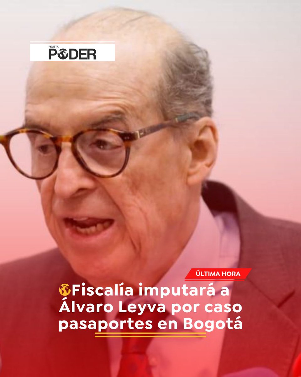 RevistaPODERcol's tweet image. #ÚLTIMAHORA | La @FiscaliaCol radicó ante el Tribunal Superior de Bogotá la solicitud de audiencia de imputación contra el excanciller Álvaro Leyva Durán por el delito de prevaricato por acción en el escándalo de la licitación de pasaportes. #RevistaPoder #NoticiasPoder…