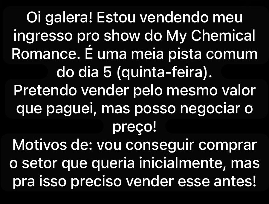 oiii me ajudem, vou deixar minha dm aberta caso queiram entrar em contato #venda #ingresso #mychemicalromance #pista #show