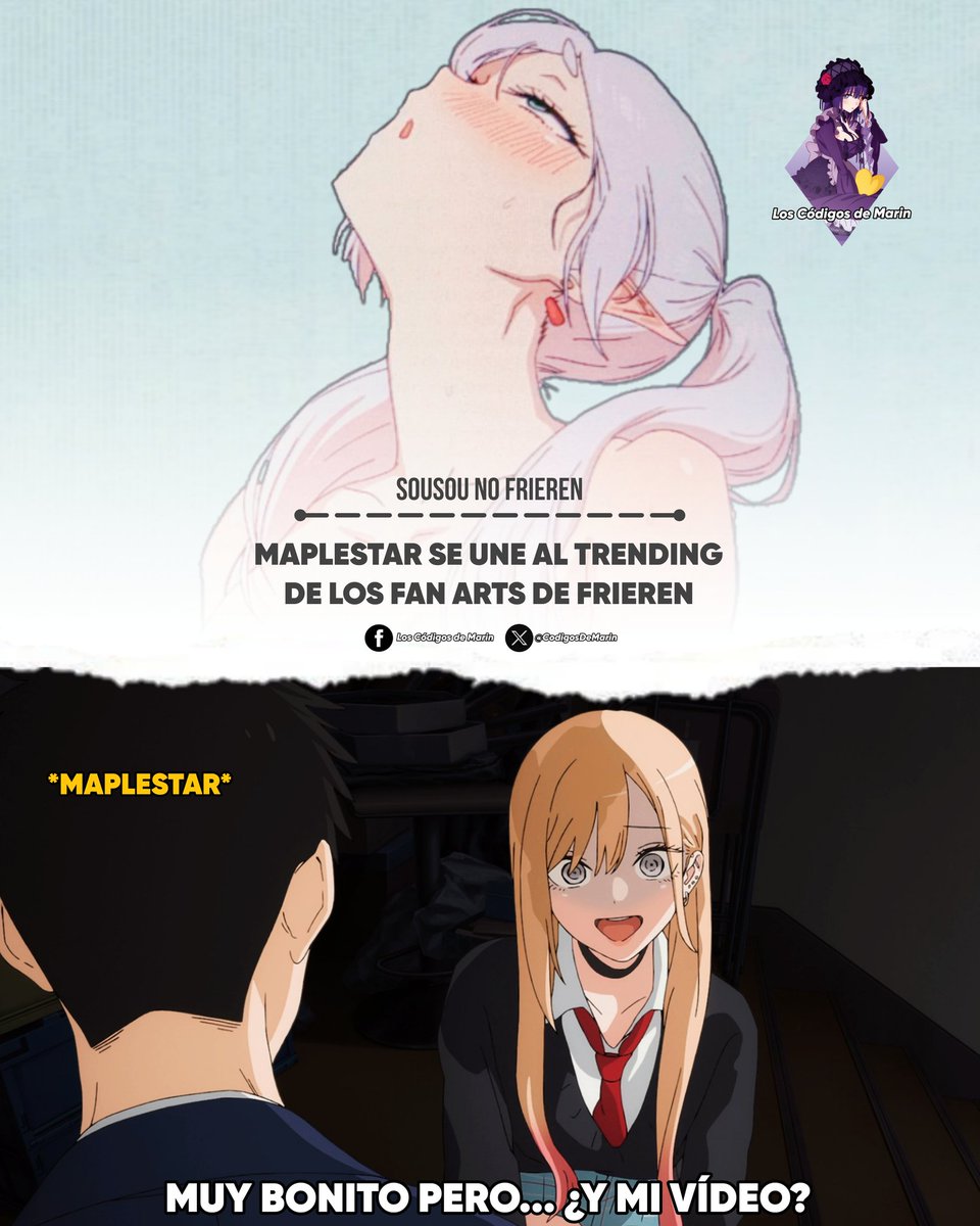 Maplestar se une a la tendencia de Frieren!!

Aunque eso no le gustó a Marin ya que no aguanta las ganas de D3tonarse al Gojo en su siguiente vídeo 100% Canon.