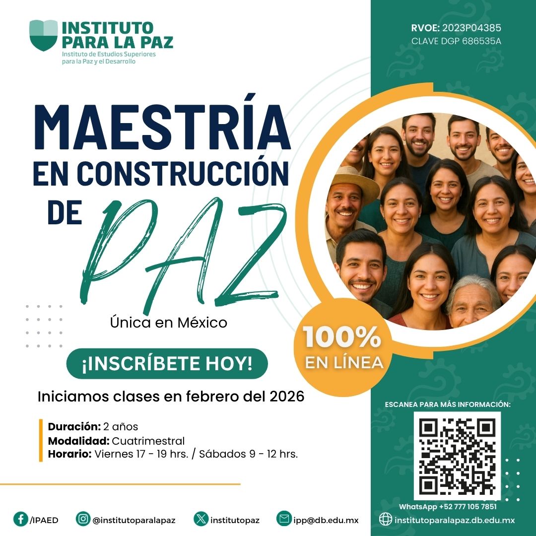 InstitutoPaz's tweet photo. Forma parte de la Maestría en Construcción de Paz
y conviértete en un agente de cambio que transforma realidades ¡𝙄𝙣𝙨𝙘𝙧𝙞𝙥𝙘𝙞𝙤𝙣𝙚𝙨 𝙖𝙗𝙞𝙚𝙧𝙩𝙖𝙨! #Cuernavaca #Morelos #Mexico https://t.co/AS121xsDy8