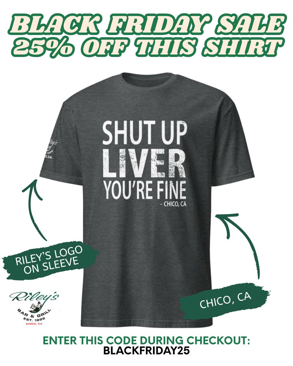 Sometimes your liver needs a little pep talk after a night out in Chico, CA 😜

💥Get 25% off on this new Riley’s shirt for a limited time starting NOW through Sunday 11/30/25! Enter this code during checkout: BLACKFRIDAY25 

➡️ Available online only: RileysBar.com/merchandise