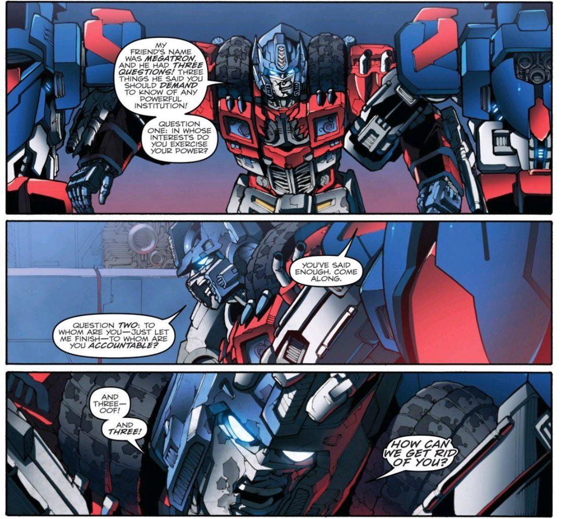 DATO CURIOSO: en Transformers, Megatron fue quien creo estás preguntas cuando era un minero.
Pero fue Orión Pax (quien se convertiría en Optimus Prime) quien las usó contra el Senado corrupto de Cybertron.
