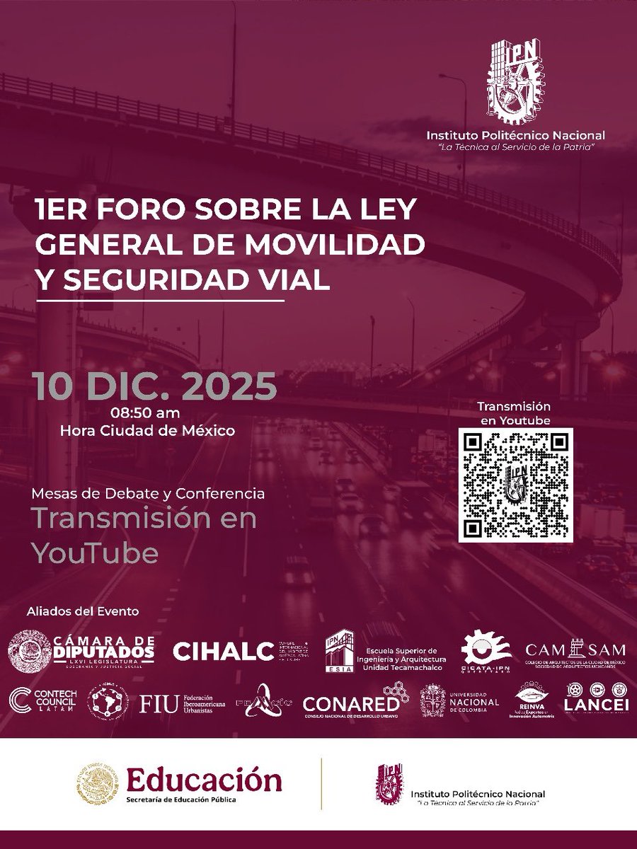 🚦 El <a href="/IPN_MX/">IPN</a> invita al 1er Foro sobre la Ley General de Movilidad y Seguridad Vial.
📅 10 dic 2025 | 08:50 AM
🎥 Transmisión en YouTube
Mesas de debate y conferencia sobre movilidad segura y sostenible en México con aliados académicos y legislativos. 🤝🏼
#SeguridadVial