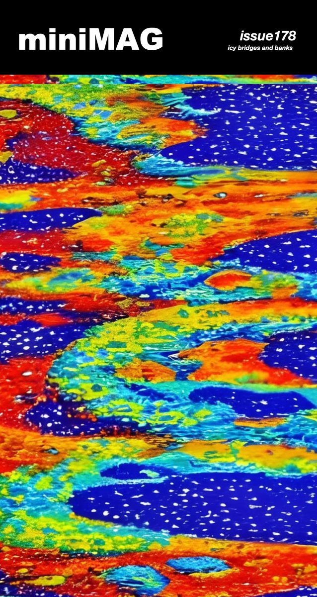 miniMAG_lit's tweet image. icy bridges and banks
issue178
open.substack.com/pub/minimag/p/…