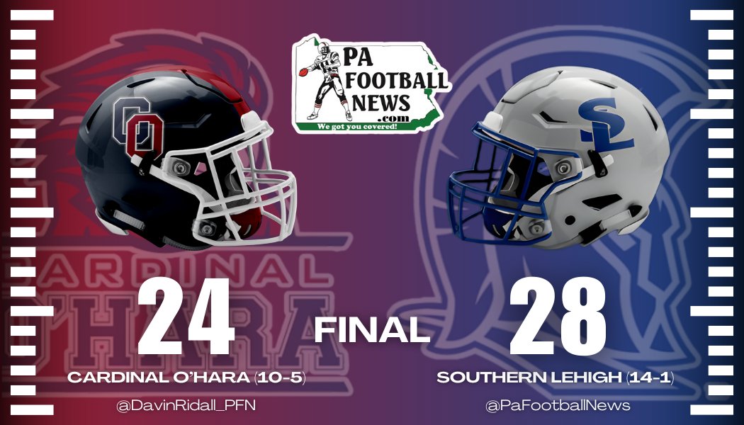 Final score from Zephyrs Stadium, Southern Lehigh is off to the 4A State Title Game with a 28-24 victory over Cardinal O'Hara!

<a href="/PaFootballNews/">Pennsylvania Football News</a> <a href="/OHara_Football/">O'Hara Football</a> <a href="/SolehiSpartans/">So. Lehigh Athletics</a> <a href="/PIAASports/">PIAA</a> <a href="/ScipScip/">Ryan Scipio</a> <a href="/DanDiEdwardo1/">Dan Di Edwardo</a>