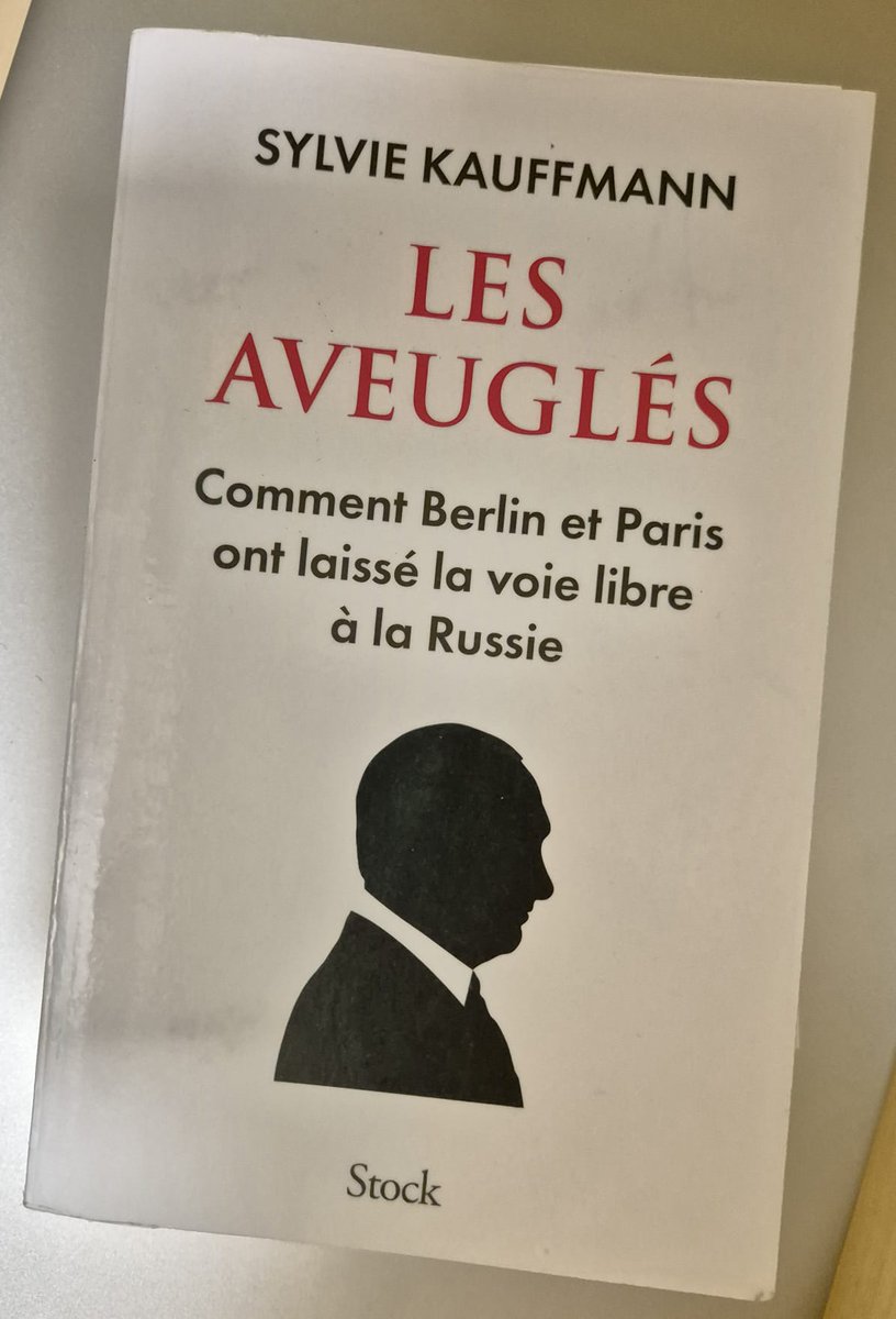 PatriciaOtz's tweet image. #VendrediLecture: &quot;Les Aveuglés&quot; de @SylvieKauffmann. &quot;Comment Berlin et Paris ont laissé la voie libre à la Russie&quot;.
#Mustread
#livres #libros