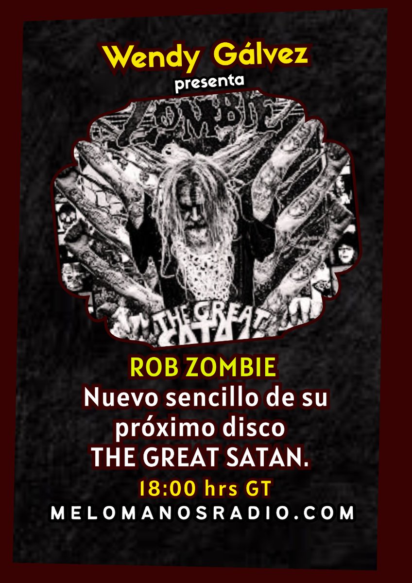 WendyGalvez's tweet image. ROB ZOMBIE,  comparte el segundo sencillo de su próximo disco THE GREAT SATAN. 
Además, los Foo Fighters se adelantan a la navidad. 
Esto y más hoy viernes a las 18:00 hrs 🇬🇹 en melomanosradio.com
Repetición 21:00 y 10:00 hrs. 
#robzombie #foofighters #rock  #metal