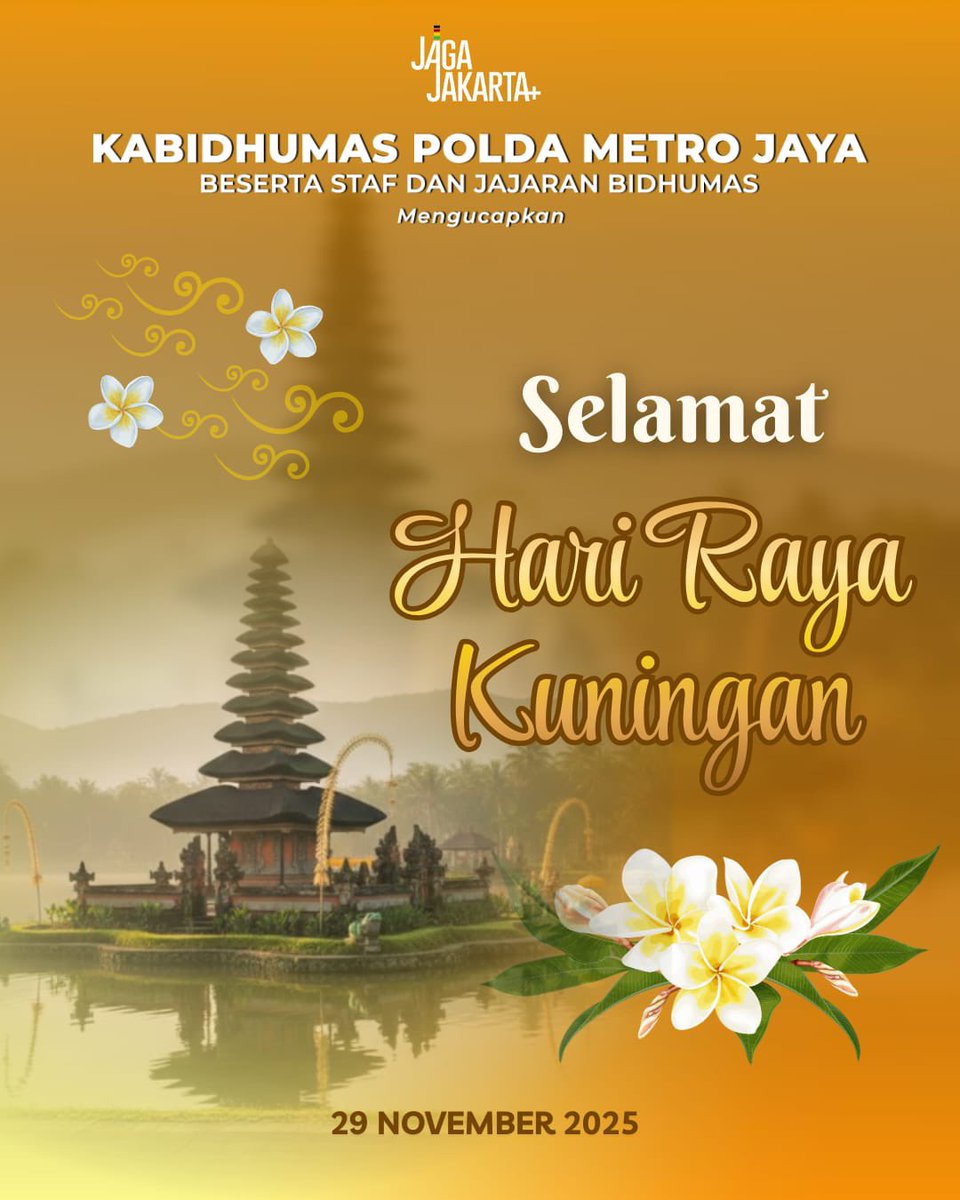 Poldametrojaya_'s tweet image. Kabidhumas Polda Metro Jaya beserta Staf dan Jajaran Bidhumas mengucapkan:

​“Selamat Hari Raya Kuningan kepada seluruh umat Hindu yang merayakan, 29 November 2025.”

​#Kuningan #HariRayaKuningan #PoldaMetroJaya #BidhumasPoldaMetroJaya #JagaJakarta+ #Toleransi