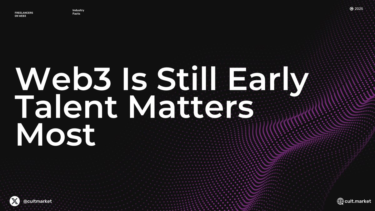 Web3 Is Still Early, Talent Matters Most ⏳ Only 0.1% of global developers  work in crypto today. That means early builders have massive leverage in  shaping the future. #Web3Jobs #EarlyAdopters #CultMarket