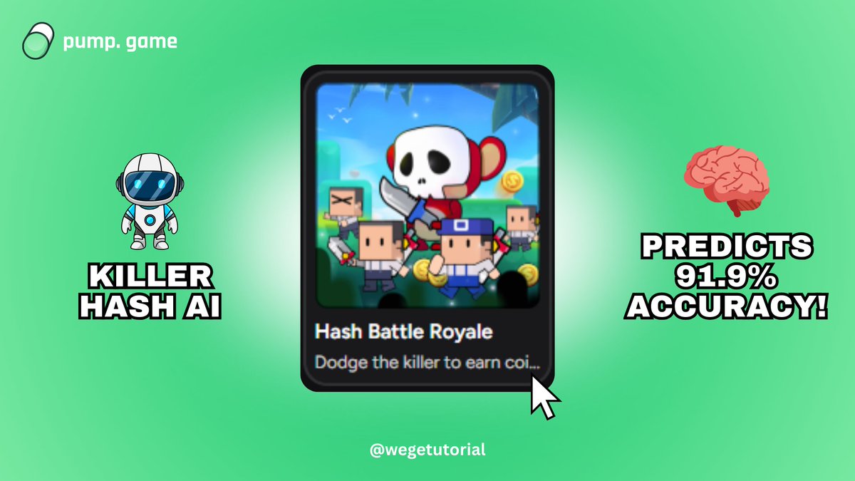 wegetutorial's tweet photo. Killer Hash AI on @pumpdotgame  is a game-changer! 
This AI predicts with 91.9% accuracy, helping you dodge the killer in Hash Battle Royale and earn more tokens.

Check out how it works! 
🚀https://t.co/S6LOTH37Co

#GameFi #PumpDotGame