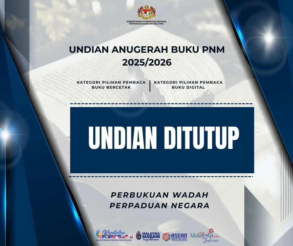 Undian Anugerah Buku PNM 2025/2026 Kategori Pilihan Pembaca Buku Bercetak dan Kategori Pilihan Pembaca Buku Digital telah DITUTUP

#PerpustakaanNegaraMalaysia
#MalaysiaMADANI
#KembaraPerpaduan
#HarmoniMADANI
#MADANIBekerja