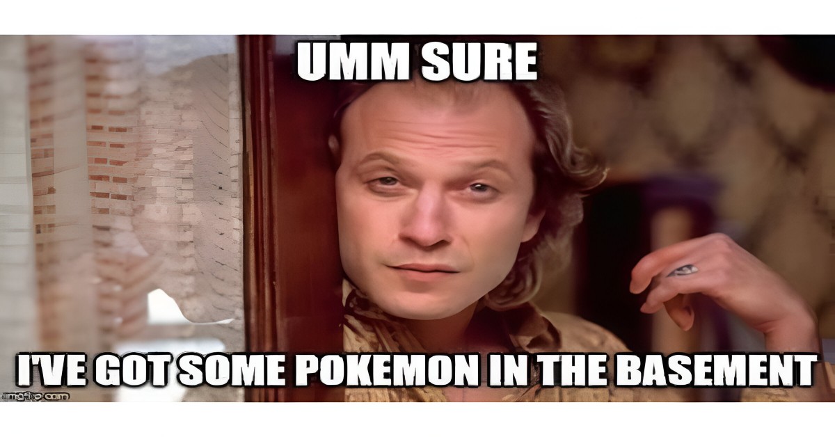 laughshopdotcom's tweet image. “Umm sure… I’ve got some Pokémon in the basement.”
When your Pokémon hunt takes a VERY wrong turn. 😂
#PokemonBasementMeme #DarkHumor  laughshop.com/pokemon-baseme…