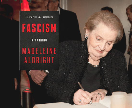 "O fascismo prospera quando as pessoas estão convencidas de que toda a gente mente e de que é necessária uma mão de ferro para impor a ordem num mundo caótico."
Madeleine Albright | DN 30.09.2018