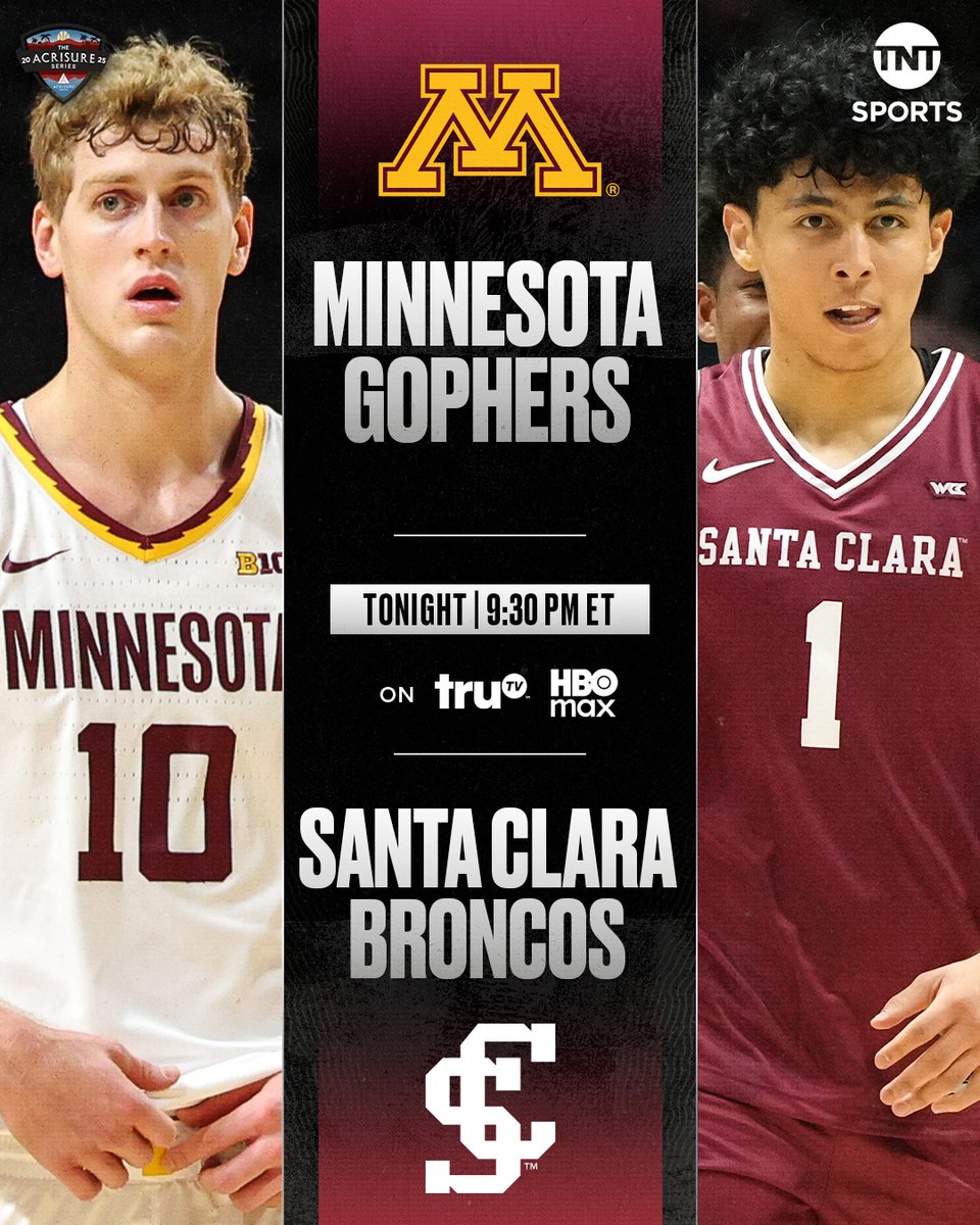 The final game in the <a href="/AcrisureSeries/">Acrisure Series</a> goes down tonight 👏

<a href="/GopherMBB/">Minnesota Men's Basketball</a> vs <a href="/SantaClaraHoops/">Santa Clara Men's Basketball</a> // 9:30pm ET on truTV &amp; HBO Max