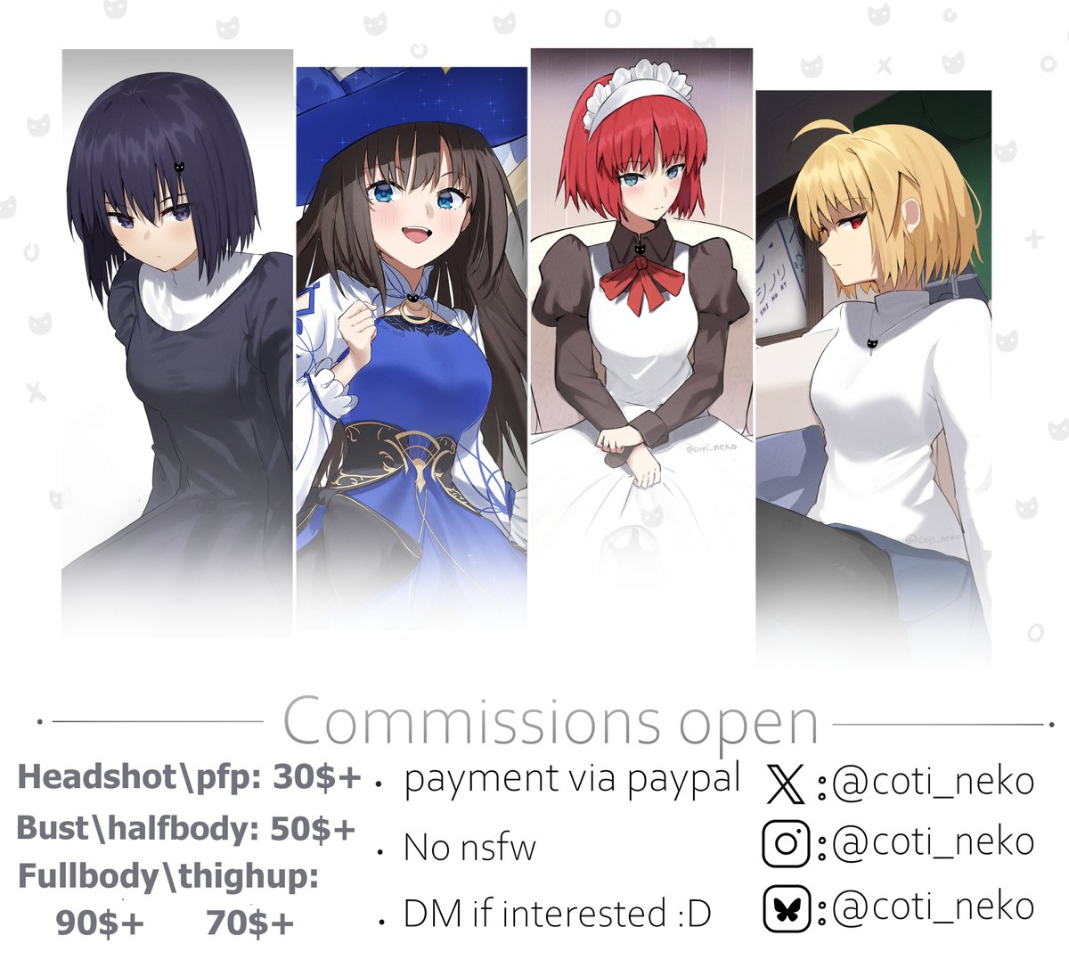 🤍🖤ᗢ Commissions Open ! ᗢ 🖤🤍

「 ✦ P R I C E S✦ 」

✧˖° Headshot / PFP $30+

✧˖° Bust / Halfbody  $50+

✧˖° Thighup / Fullbody  $70+ ~ $90+ 

ᓚᘏᗢ「 limited slots { 6 } 🎨」ᓚᘏᗢ