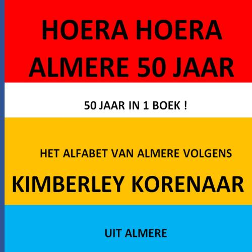 KKorenaar's tweet photo. HOERA ! 
Vanaf vandaag vieren we dat @Almere 50 jaar bestaat en daar hoort NATUURLIJK een boek bij van Kimberley Korenaar !  
Nu al hier te koop https://t.co/QSfdnQX8eO en vanaf morgen bij alle andere boek winkels 😀 
#Almere50jaar #Almere https://t.co/jUQgIXavuI