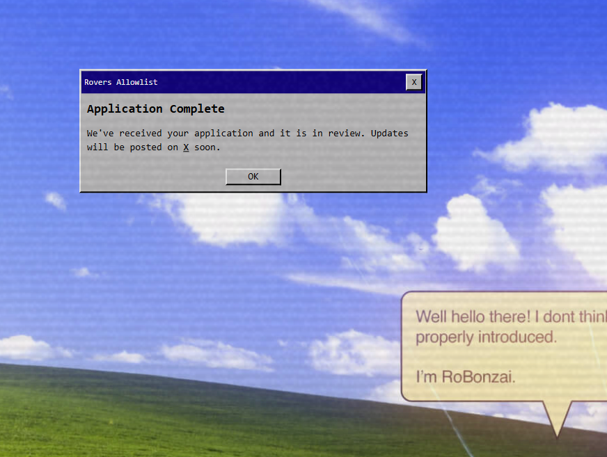 I just applied for <a href="/roversxyz/">Rovers</a> Allowlist. Not frequent you see a team that is ready to build and carry the community along, I think you should apply too.

Be part of the Rovers !