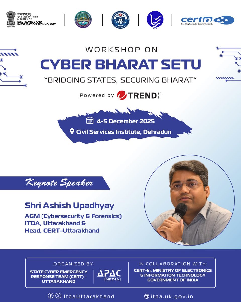 Apacnewsnetwork's tweet photo. Honoured to welcome 𝗦𝗵𝗿𝗶 𝗔𝘀𝗵𝗶𝘀𝗵 𝗨𝗽𝗮𝗱𝗵𝘆𝗮𝘆, as a 𝗞𝗲𝘆𝗻𝗼𝘁𝗲 𝗦𝗽𝗲𝗮𝗸𝗲𝗿 at Cyber Bharat Setu on 4–5 Dec in Dehradun.  Join us as we work together to enhance cyber readiness and foster deeper collaboration across the nation.  
#CyberSecurity #CyberBharatSetu https://t.co/wIrYmTDuoV